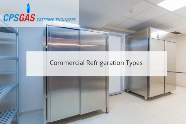 Commercial Refrigeration Types